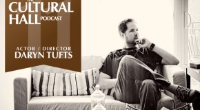 The Cultural Hall Ep.11/Daryn Tufts