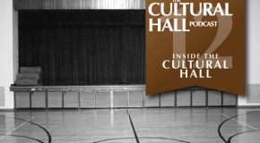 The Cultural Hall Ep.12/Inside the Cultural Hall