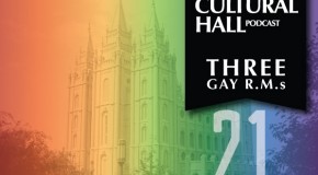The Cultural Hall Ep.21/Gay Returned Missionaries