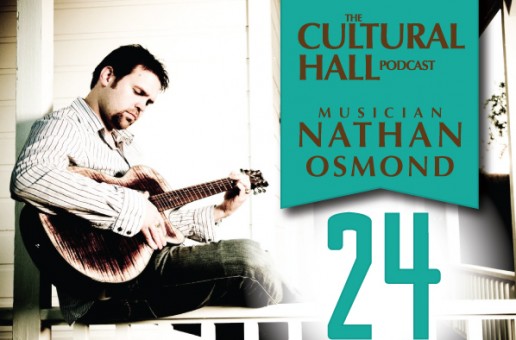 #htmlcaption_800 The Cultural Hall Ep.24/Nathan Osmond