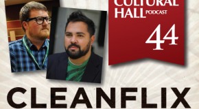 Cleanflix Ep. 44 The Cultural Hall