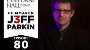Jeff Parkin Ep. 80 The Cultural Hall