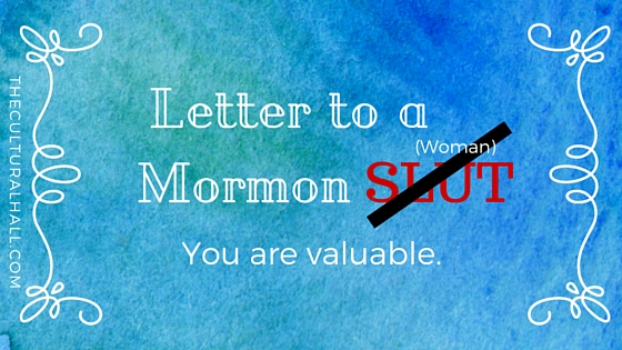 Letter to a Young, Valuable Mormon Women